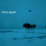 Apart — Mira | Last.fm