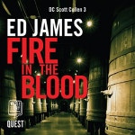 Fire in the Blood by Ed James | Audiobook | Audible.com Fire in the Blood
