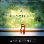 The Playground by Jane Shemilt - Audiobook - Audible.com The Playground