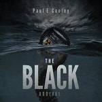 The Black: Arrival by Paul E. Cooley | Audiobook | Audible.com The Black: Arrival