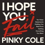 I Hope You Fail Audiobook by Pinky Cole I Hope You Fail