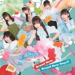 Brand New,Brand New Days!!【Type-A】 | Palette Parade | ORICON NEWS Brand New,Brand New Days!!【Type-A】 | Palette Parade