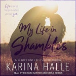 My Life in Shambles by Karina Halle | Audiobook | Audible.com My Life in Shambles