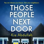 Those People Next Door by Kia Abdullah - Audiobook - Audible.com Those People Next Door