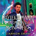 Rayleigh Mann in the Company of Monsters by Ciannon Smart - Audiobook - Audible.com Rayleigh Mann in the Company of Monsters