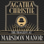The Tragedy at Marsdon Manor by Agatha Christie - Audiobook - Audible.com The Tragedy at Marsdon Manor