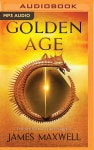 Golden Age (The Shifting Tides #1) by James Maxwell | Goodreads Golden Age (The Shifting Tides #1)