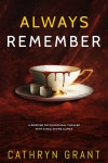 Always Remember by Cathryn Grant | Goodreads Always Remember