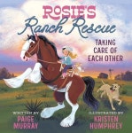 Rosies Ranch Rescue: Taking Care of Each Other by Paige Murray | Goodreads Rosies Ranch Rescue: Taking Care of Each Other... 