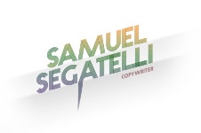 About - Samuel Segatelli - Copywriter
