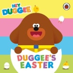 Childrens Books | Hey Duggee: Duggees Easter Book | Hey Duggee