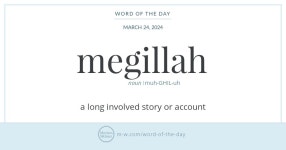 Word of the Day: Megillah | Merriam-Webster Word of the Day: Megillah