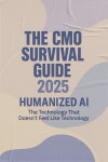 The CMO’s Survival Guide: The Tech That Doesn’t Feel Like Tech (III) | by Rafael del Castillo Ferreira | Travel Marketing... 