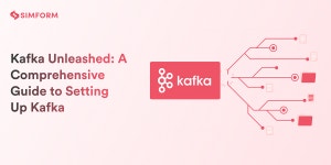 Kafka Unleashed: A Comprehensive Guide to Setting Up Kafka | by Manan Patadiya | Simform Engineering | Oct, 2023 | Medium Kafka... 