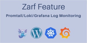 Zarf Deployment with PLG Log Monitoring | by Brandi McCall | Defense Unicorns | Medium Zarf Deployment with PLG Log Monitoring