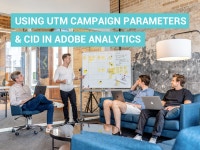 How to Use UTM Campaign Parameters & CID in Adobe Analytics | by Disruptive Marketing Intelligence Solutions | Medium How to Use... 