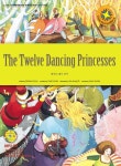 The Twelve Dancing Princesses ((Little Storyteller 12) 춤추는 열두 공주) - 리디북스The Twelve Dancing Princesses