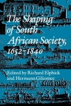 Project MUSE - The Shaping of South African Society, 1652–1840.