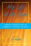 Project MUSE - My Life at the Gym