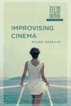 Project MUSE - Improvising Cinema