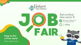 Jan 6 | Elmhurst Park District Job Fair | Elmhurst, IL Patch Local Event: Elmhurst Park District Job Fair