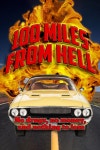 100 Miles From Hell - Rotten Tomatoes 100 Miles From Hell