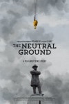 The Neutral Ground Pictures | Rotten Tomatoes The Neutral Ground Pictures