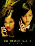 One Missed Call 3: Final Pictures | Rotten Tomatoes One Missed Call 3: Final Pictures