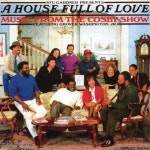 A House Full Of Love: Music From The Bill Cosby Show by Grover Washington, Jr. on TIDAL Grover Washington, Jr. - A House Full Of... 