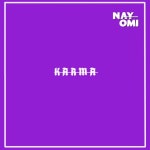Karma by Nayomi on TIDAL Nayomi - Karma