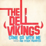 리고미 F&B(RE GO ME F&B) | Come Go With Me & Other Favorites (Digitally Remastered) (Re-mastered) / The Dell Vikings - TIDAL The Dell Vikings - Come Go With...
