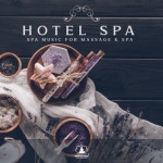 Hotel Spa (Spa Music for Massage & Spa, Skin Wellness, Mud Bath, Turkish Resort) / Mindfulness Meditation Music Spa Maestro... 