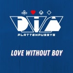 DIA-Plattenpussys on TIDAL DIA-Plattenpussys