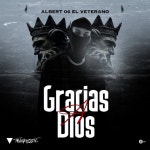 Gracias A Dios by Albert06 El Veterano on TIDAL Albert06 El Veterano - Gracias A Dios