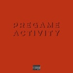 PreGame Activity by Tajh Malik on TIDAL Tajh Malik - PreGame Activity