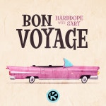 TIDAL Harddope & Sary - Bon Voyage