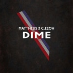 Dime by Mattheus on TIDAL Mattheus - Dime