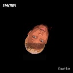 Emotion by Exotika on TIDAL Exotika - Emotion