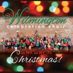 Oh My, Oh My, Its Christmas! by Wilmington Celebration Choir on TIDAL Wilmington Celebration Choir - Oh My, Oh My, Its Christmas!