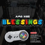 Blessings / AMG Kidz - TIDAL AMG Kidz, Hamilton-Garrett, Boston Arts Academy, DJ Mal-Ski, Shia Wilson, Adam Blackstone Jr.... 