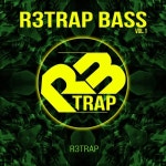R3trap Bass, Vol. 1 by Various Artists on TIDAL Various Artists - R3trap Bass, Vol. 1