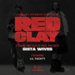 Sista Wives (from the Short Film Red Clay) / 2 Chainz - TIDAL 2 Chainz & Lil Yachty - Sista Wives (from the Short Film Red Clay)