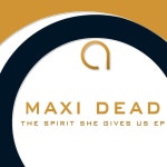 Maxi Dead on TIDAL Maxi Dead