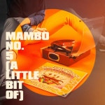 Mambo No. 5 (A Little Bit Of) by Nos Années 90 on TIDAL Nos Années 90 - Mambo No. 5 (A Little Bit Of)