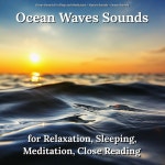 Ocean Waves Sounds for Relaxation, Sleeping, Meditation, Close Reading by Ocean Sounds for Sleep and Meditation on TIDAL Ocean... 