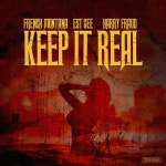 Keep It Real by French Montana on TIDAL French Montana - Keep It Real
