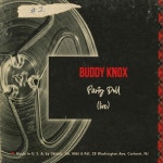 Party Doll (Live) by Buddy Knox on TIDAL Buddy Knox - Party Doll (Live)