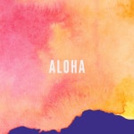 Aloha on TIDAL Aloha
