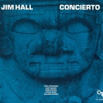 Concierto (CTI Records 40th Anniversary Edition) / Jim Hall - TIDAL Jim Hall - Youd Be So Nice To Come Home To