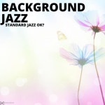 Standard Jazz Ok? / Background Jazz Music - TIDAL Background Jazz Music - Standard Jazz Ok?
